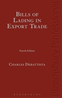 Abbildung von: Bills of Lading in Export Trade (4th Edition) - Bloomsbury Professional
