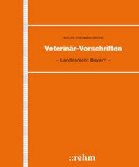 Abbildung von: Veterinär-Vorschriften in Bayern incl. VetV auf CD-ROM - Rehm