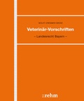 Cover: Veterin&auml;r-Vorschriften in Bayern incl. VetV auf CD-ROM - Rehm