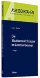 Cover: Die Staatsanwaltsklausur im Assessorexamen - Vahlen