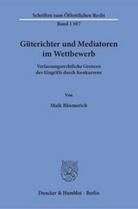 Abbildung von: Güterichter und Mediatoren im Wettbewerb - Duncker & Humblot