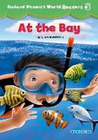 Enlarge image Cover: Oxford Phonics World Readers: Level 3: At the Bay - Oxford University Press