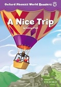 Cover: Oxford Phonics World Readers: Level 4: A Nice Trip - Oxford University Press