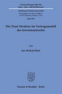 Abbildung von: Die Trust-Struktur im Vertragsmodell des Investmentrechts - Duncker & Humblot