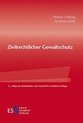 Cover: Zivilrechtlicher Gewaltschutz - Erich Schmidt Verlag