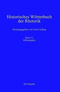 Cover: Historisches W&ouml;rterbuch der Rhetorik / Bibliographie - De Gruyter Mouton