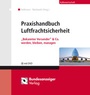 Cover: Praxishandbuch Luftfrachtsicherheit - Reguvis Fachmedien