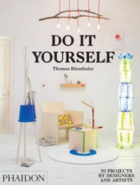 Enlarge image Cover: Do It Yourself - Phaidon Press Ltd