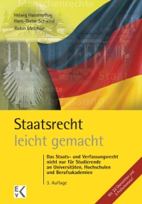 Abbildung von: Staatsrecht - leicht gemacht - Ewald Von Kleist Verlag