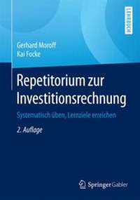 Abbildung von: Repetitorium zur Investitionsrechnung - Springer Gabler