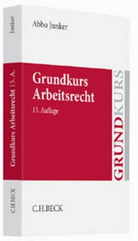 Abbildung von: Grundkurs Arbeitsrecht - C.H.BECK