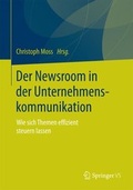 Cover: Der Newsroom in der Unternehmenskommunikation - Springer