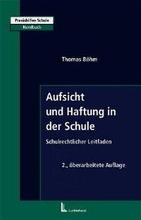 Abbildung von: Aufsicht und Haftung in der Schule - Luchterhand