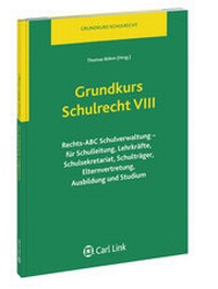 Abbildung von: Grundkurs Schulrecht VIII - Carl Link Verlag