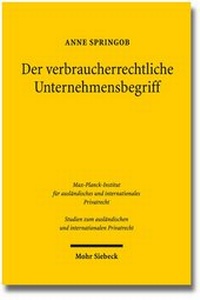 Abbildung von: Der verbraucherrechtliche Unternehmerbegriff - Mohr Siebeck