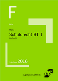 Abbildung von: Fälle Schuldrecht BT 1 - Alpmann Schmidt