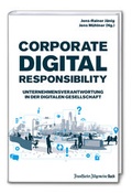 Cover: Corporate Digital Responsibility: Verantwortung in der digitalen Gesellschaft - Frankfurter Allgemeine Buch