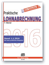 Abbildung von: Praktische Lohnabrechnung 2016 - F. Weiss