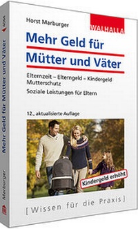 Enlarge image Cover: Mehr Geld für Mütter und Väter - Walhalla