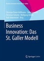 Cover: Business Innovation: Das St. Galler Modell - Springer Gabler