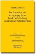 Abbildung von: Die Präklusion von Versagungsgründen bei der Vollstreckung ausländischer Schiedssprüche - Mohr Siebeck