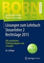 Bild: Lösungen zum Lehrbuch Steuerlehre 2 Rechtslage 2015 - Springer Gabler