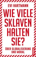 Cover: Wie viele Sklaven halten Sie? - Campus