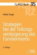 Abbildung von: Strategien bei der Teilungsversteigerung des Familienheims - Gieseking