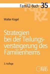 Abbildung von: Strategien bei der Teilungsversteigerung des Familienheims - Gieseking