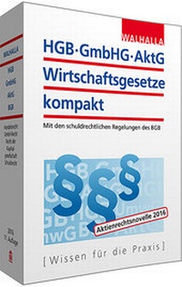 Abbildung von: HGB, GmbHG, AktG, Wirtschaftsgesetze kompakt 2016/I - Walhalla