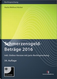 Bild vergrößern Bild: Schmerzensgeld-Beträge 2016 - Deutscher Anwaltverlag