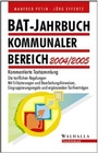 Bild: BAT-Jahrbuch Kommunaler Bereich 2004/2005 - Walhalla
