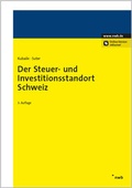 Cover: Der Steuer- und Investitionsstandort Schweiz - NWB