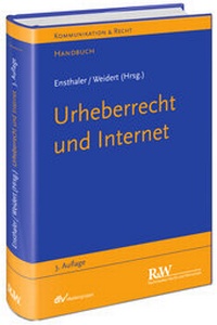 Abbildung von: Urheberrecht und Internet - Fachmedien Recht und Wirtschaft