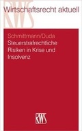 Cover: Steuerstrafrechtliche Risiken in Krise und Insolvenz - RWS