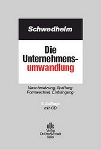 Abbildung von: Die Unternehmensumwandlung - Otto Schmidt Verlag