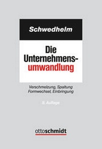 Abbildung von: Die Unternehmensumwandlung - Otto Schmidt Verlag