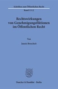Cover: Rechtswirkungen von Genehmigungsfiktionen im &Ouml;ffentlichen Recht - Duncker & Humblot
