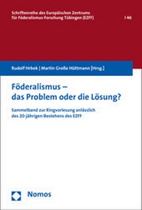 Abbildung von: Föderalismus - das Problem oder die Lösung? - Nomos