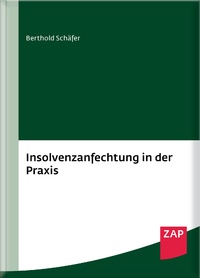 Enlarge image Cover: Insolvenzanfechtung in der Praxis - ZAP