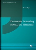 Cover: Die notarielle Fachpr&uuml;fung im WEG und Erbbaurecht - Deutscher Notarverlag