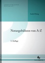 Cover: Notargebühren von A-Z - Deutscher Notarverlag