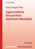 Abbildung von: Jagdrechtliche Vorschriften Nordrhein-Westfalen - Deutscher Gemeindeverlag