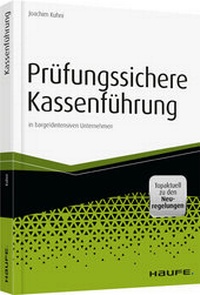 Abbildung von: Prüfungssichere Kassenführung in bargeldintensiven Unternehmen - Haufe-Lexware