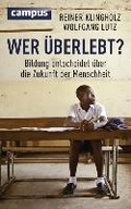 Cover: Wer &uuml;berlebt? - Campus