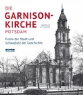 Cover: Die Garnisonkirche Potsdam - be.bra
