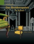 Cover: Das Residenzpalais in Kassel - Schnell & Steiner