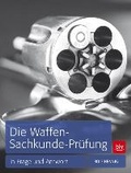 Cover: Die Waffen-Sachkunde-Pr&uuml;fung - BLV