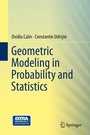 Cover: Geometric Modeling in Probability and Statistics - Springer
