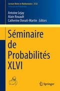 Cover: S&eacute;minaire de Probabilit&eacute;s XLVI - Springer